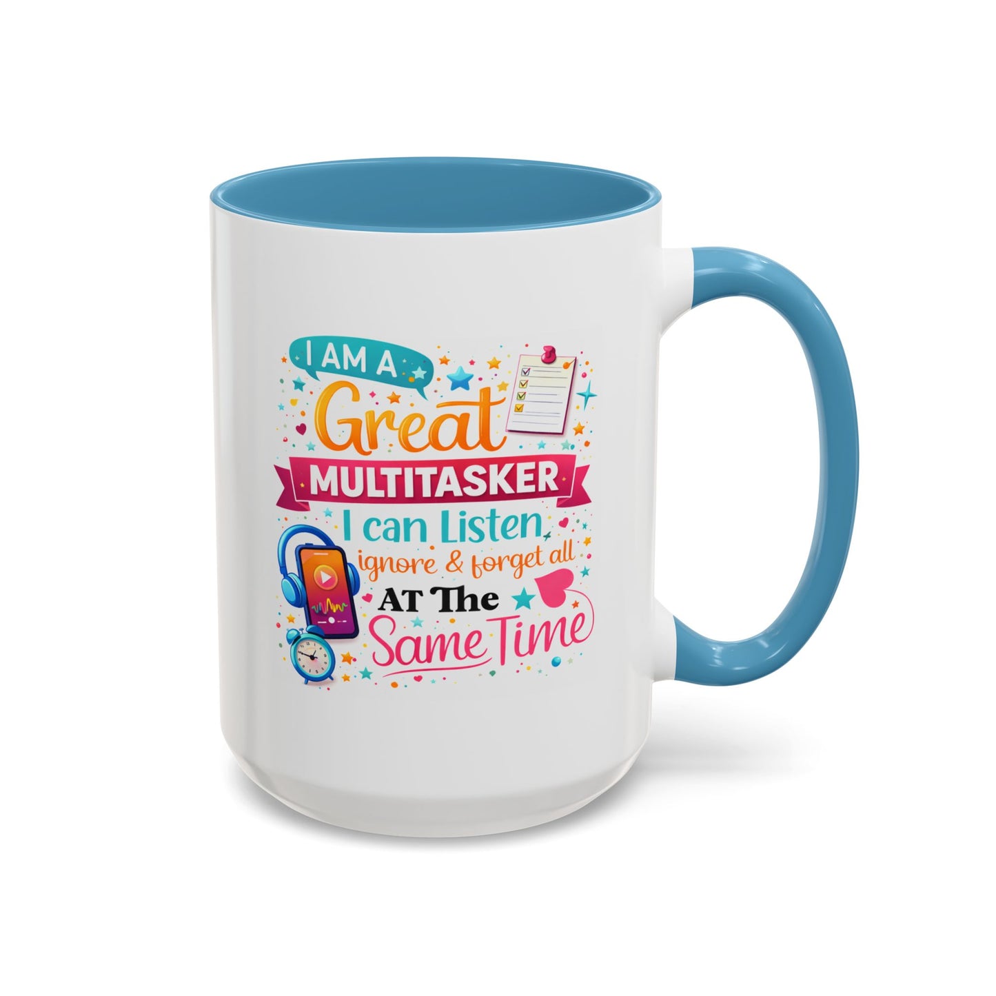 Humor Mug - I Am a Great Multitasker