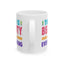 Motivation Mug - There is Beauty in Everything Text