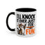 Animal Mug - I'll Knock It Over Just For Fun