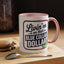 Humor Mug - Living on That Blue Collar Dollar