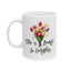 Motivation Mug - There is Beauty In Everything 2