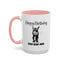 Birthday Mug - You Bad Ass