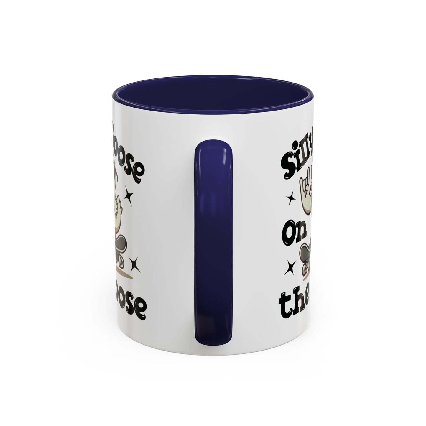Humor Mug - Silly Goose On The Loose