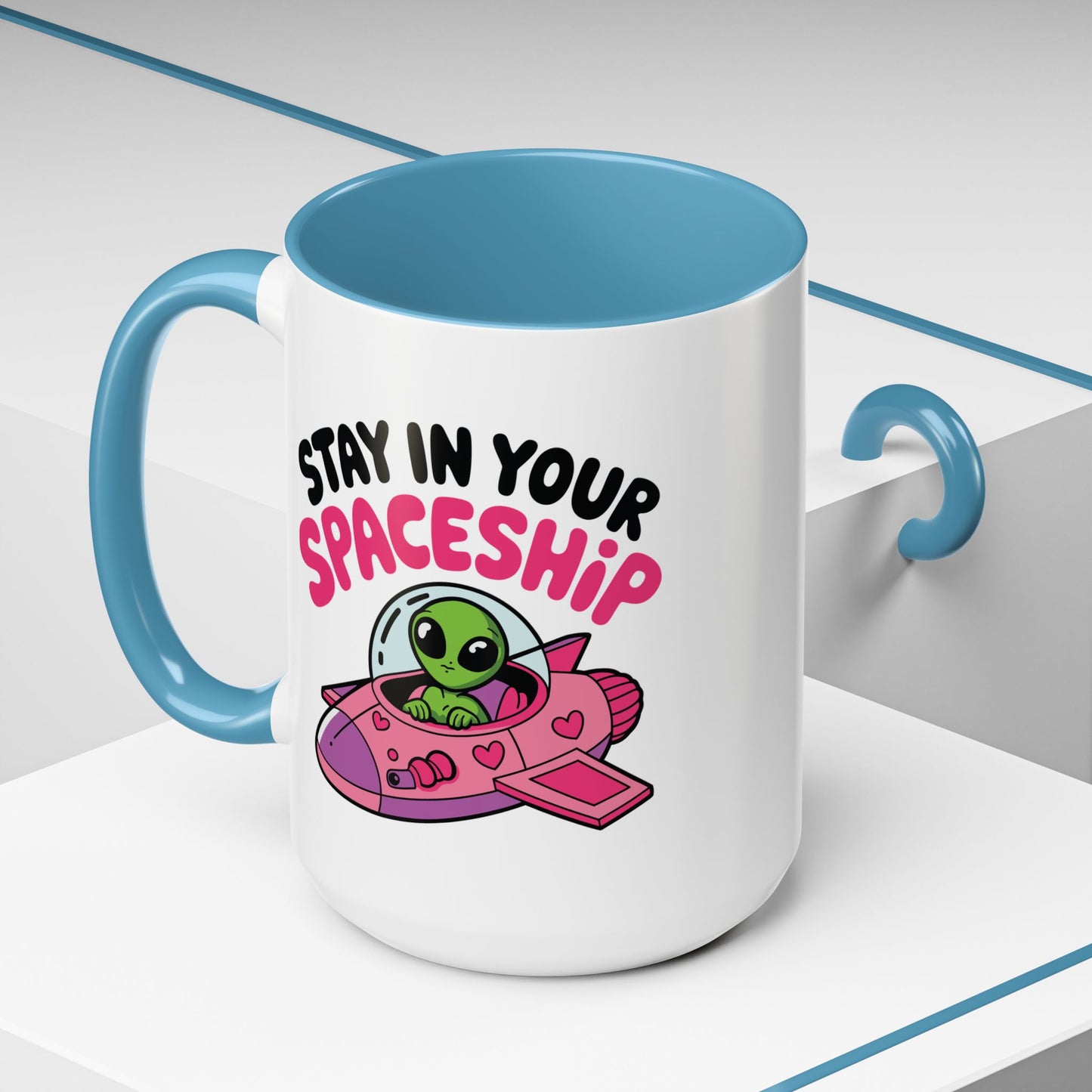Alien Mug - Stay In Your Spaceship