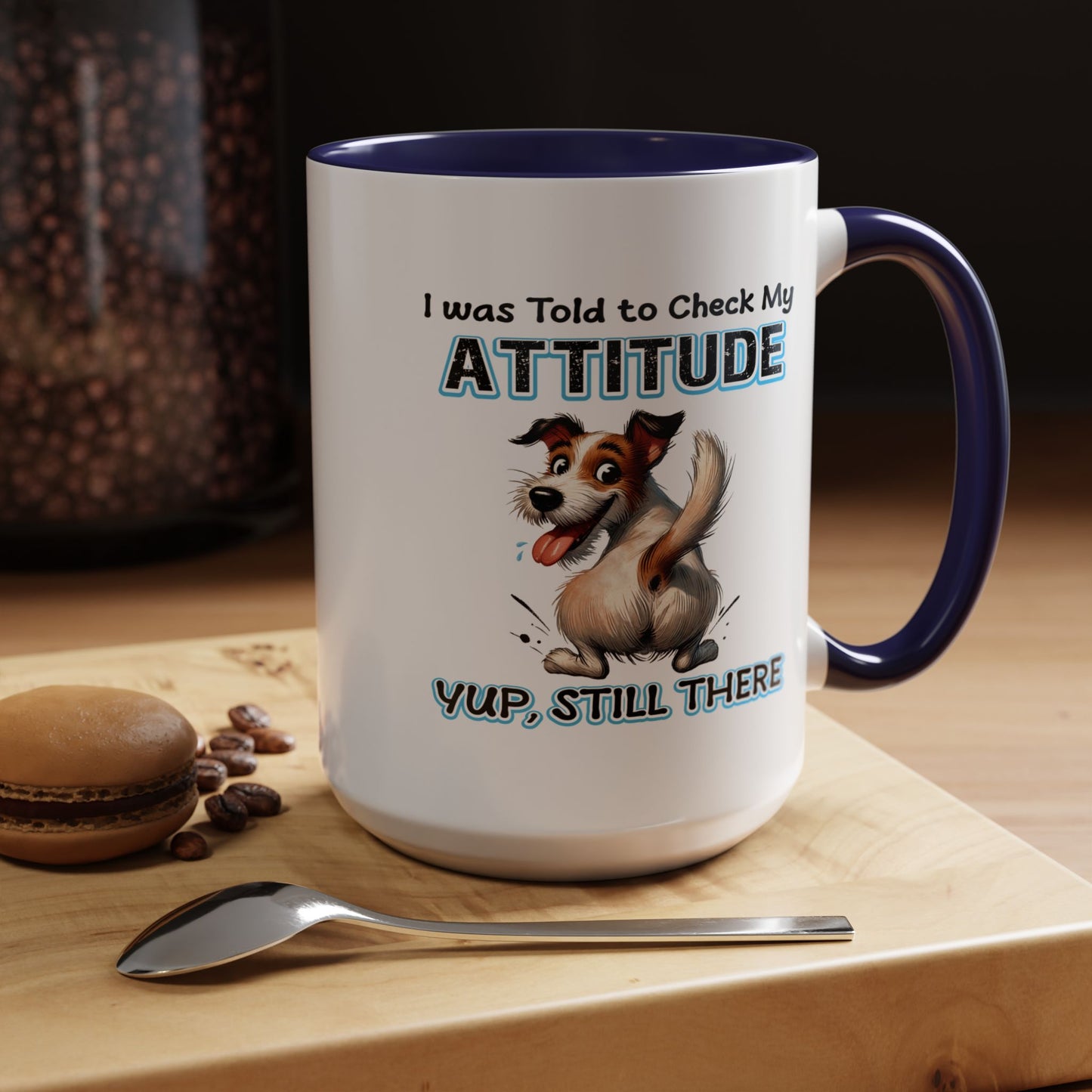 Animal Mug - I Was Told To Check My Attitude