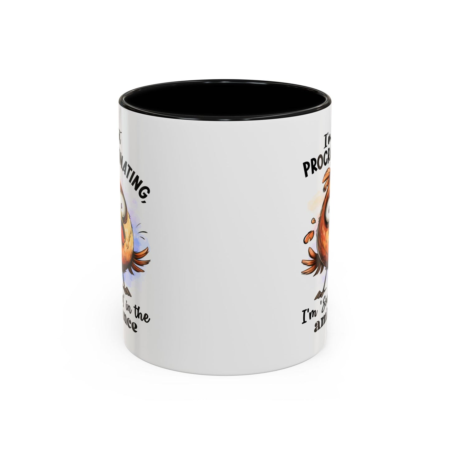 Humor Mug - I'm Not a Procrastinating