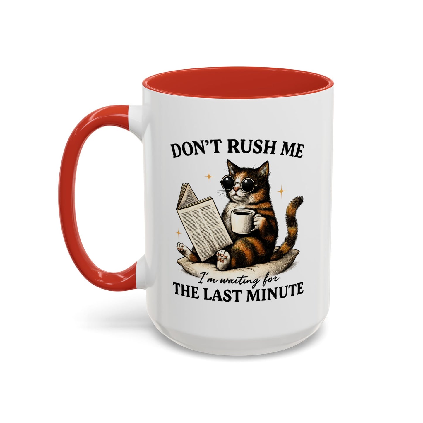Animal Mug - Don't Rush Me  I'm Waiting For The Last Minute
