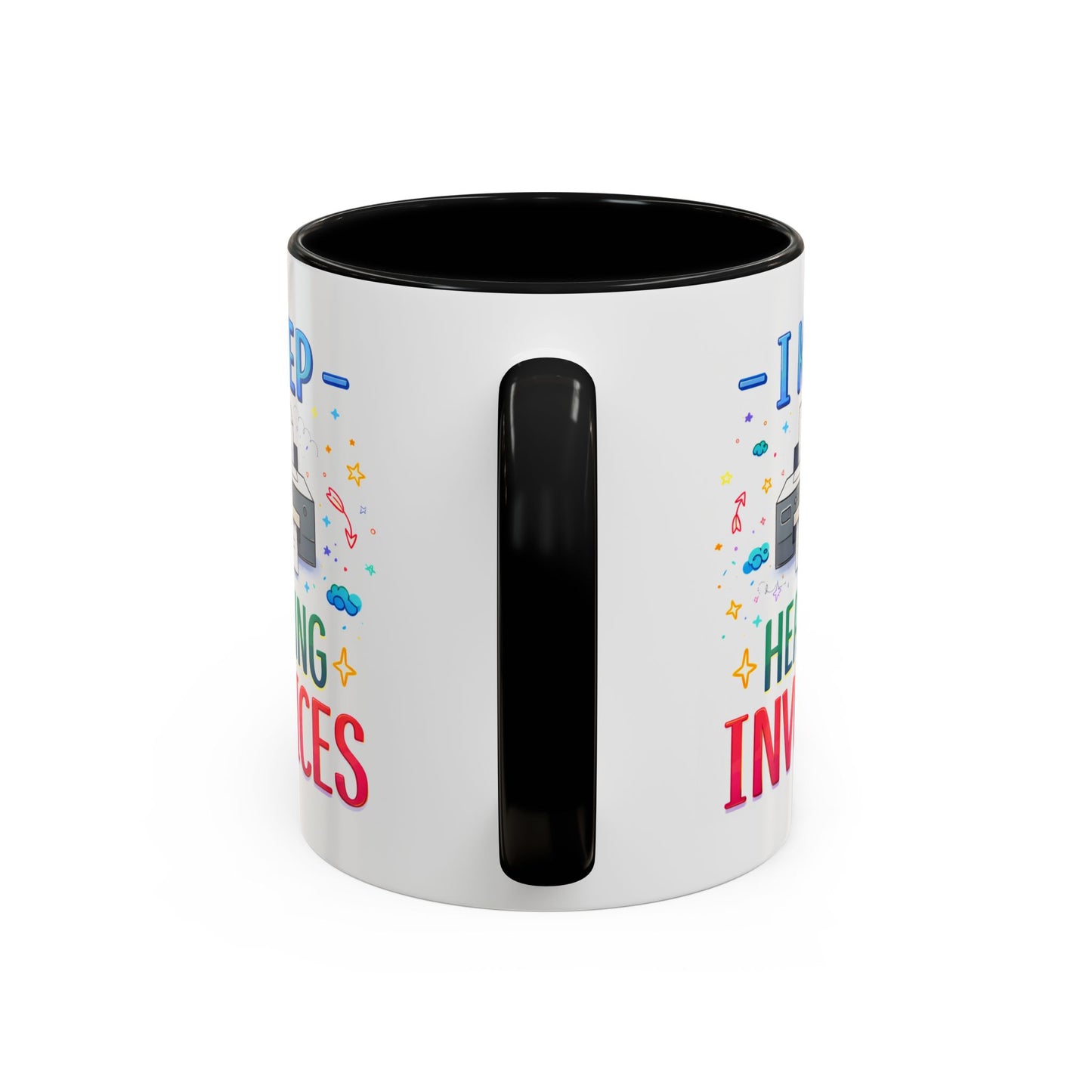 Office Mug - I Keep Hearing Invoices