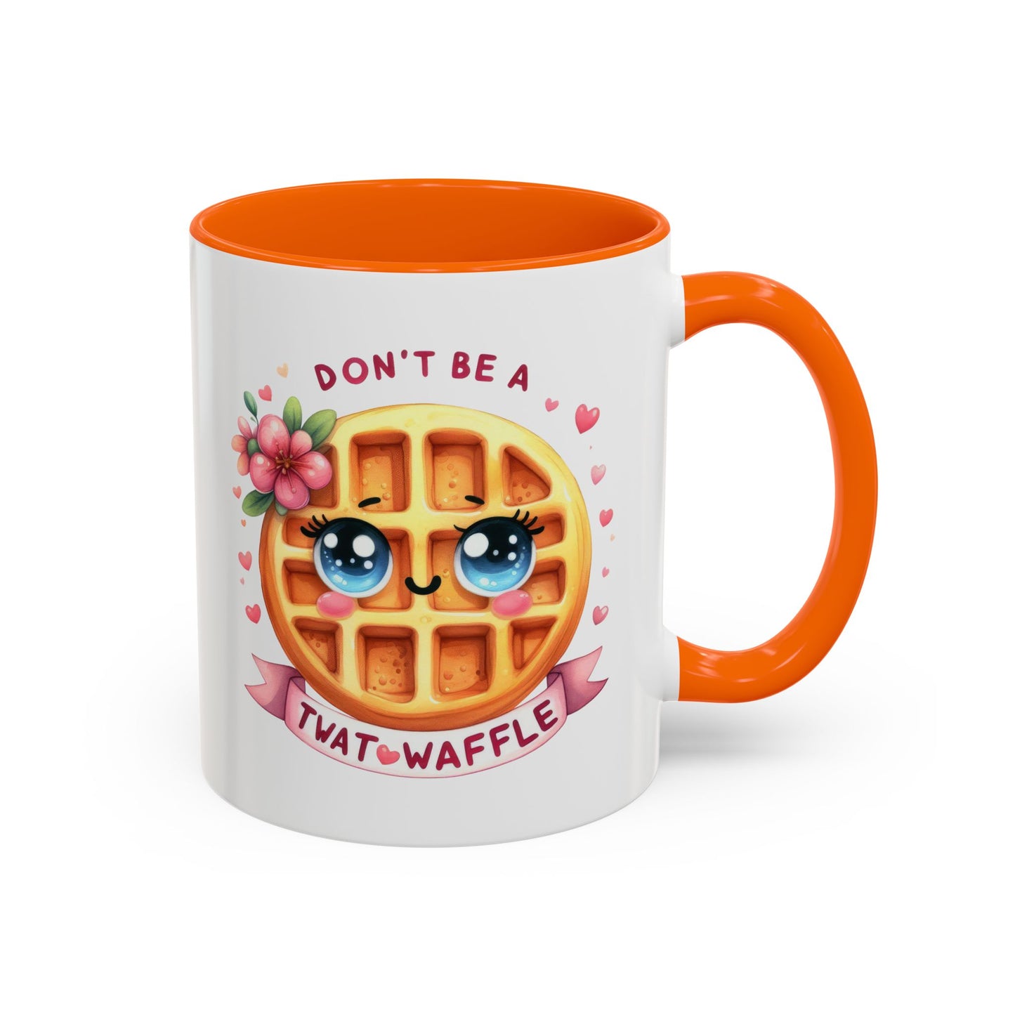 Humor Mug - Don't Be a Twat Waffle