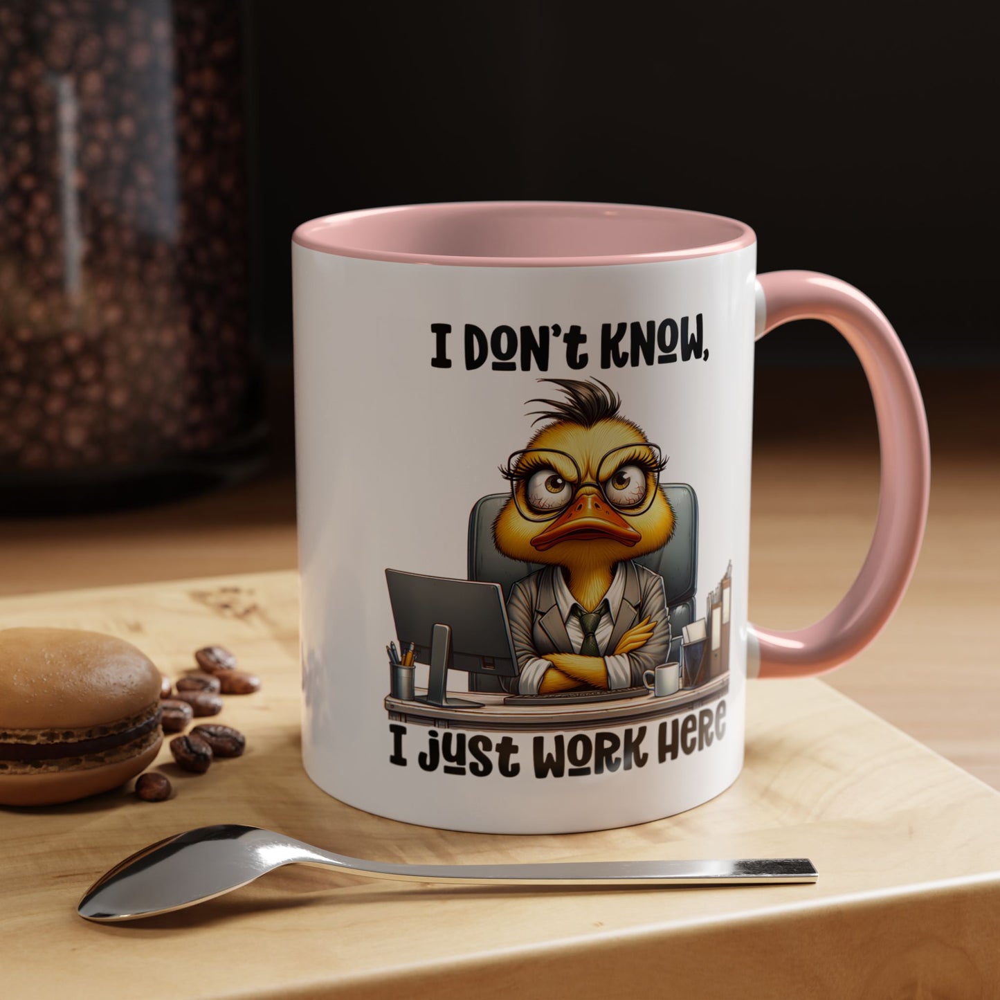 Humor Mug - I Don't Know I Just work Here
