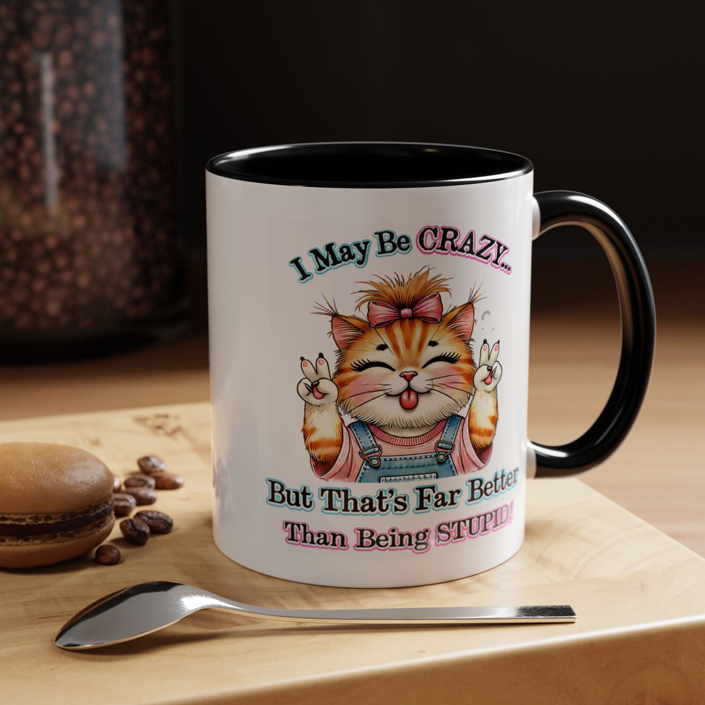 Office Mug - I May Be Crazy
