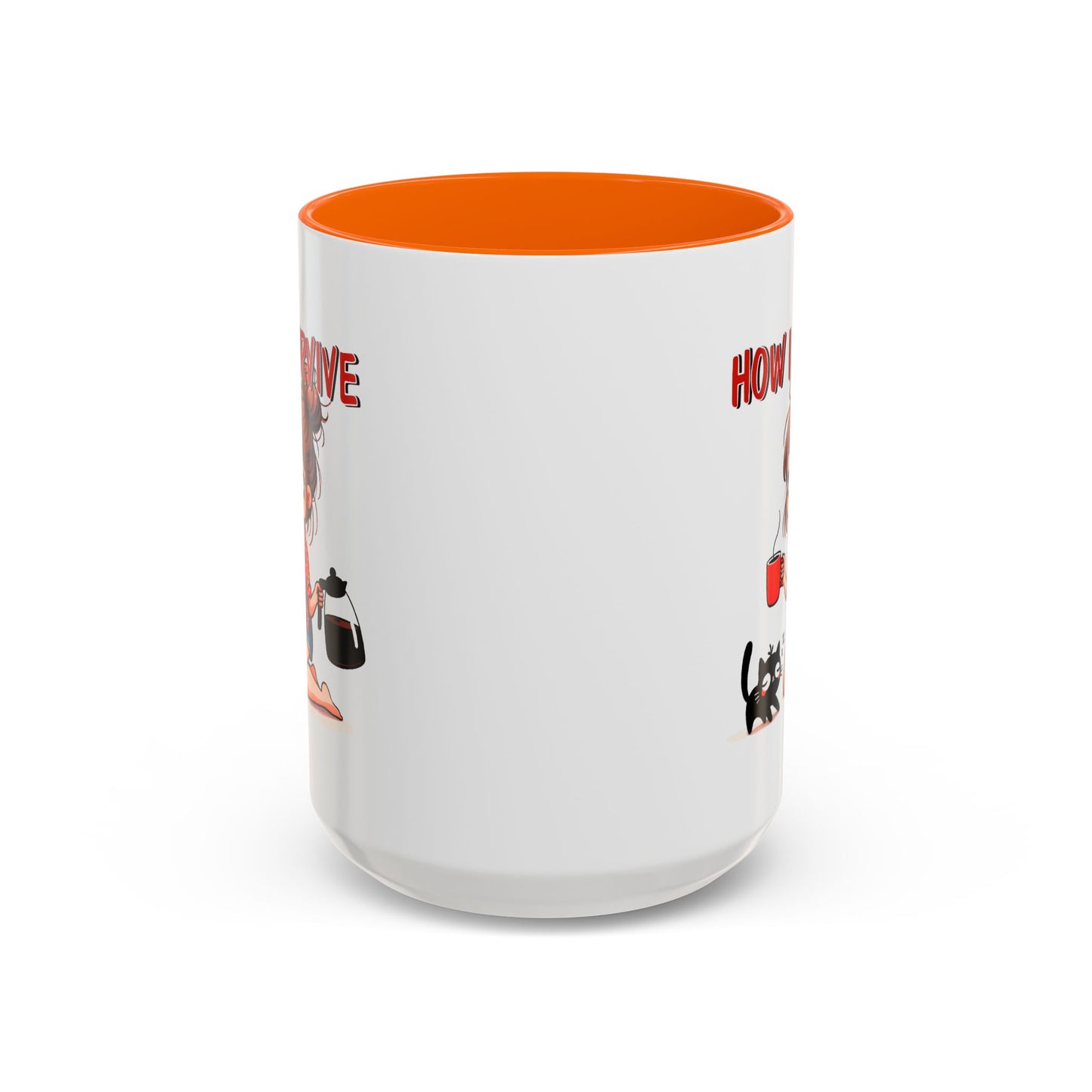Humor Mug - How I Survive