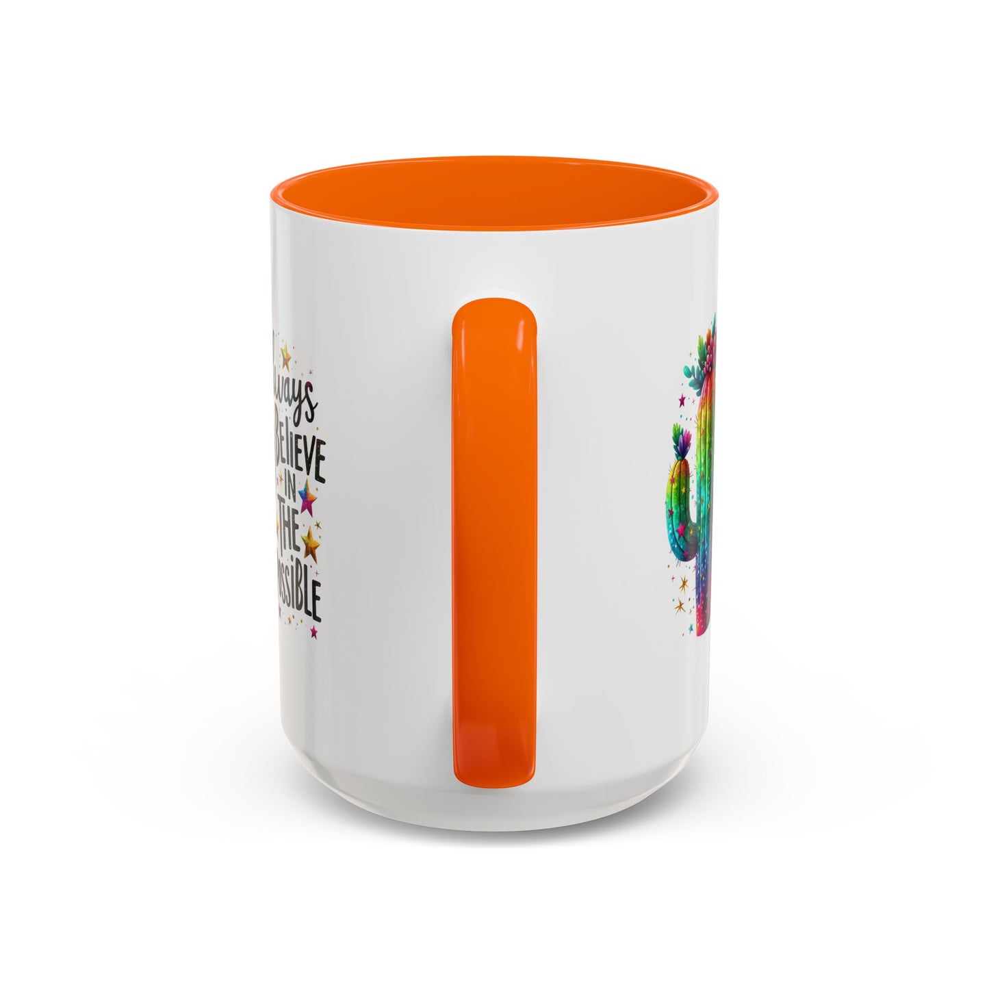 Motivation Mug - Always Believe In The Impossible