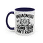 Animal Mug - Undiagnosed But Somethin' Ain't Right