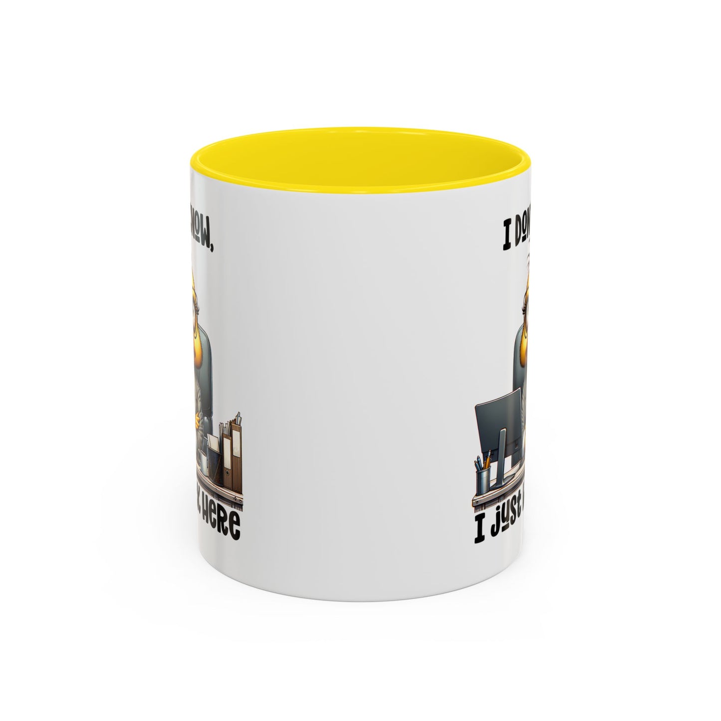 Humor Mug - I Don't Know I Just work Here