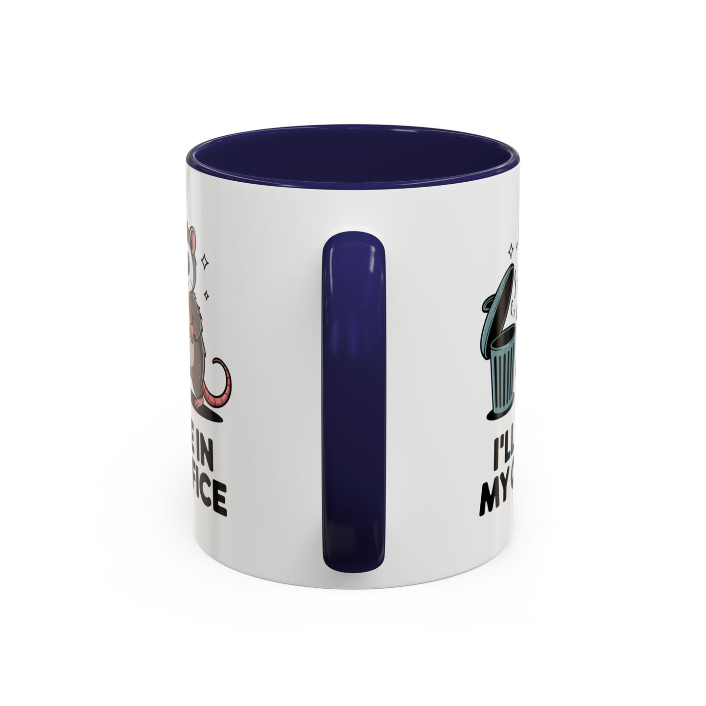 Office Mug - I'll Be In My Office