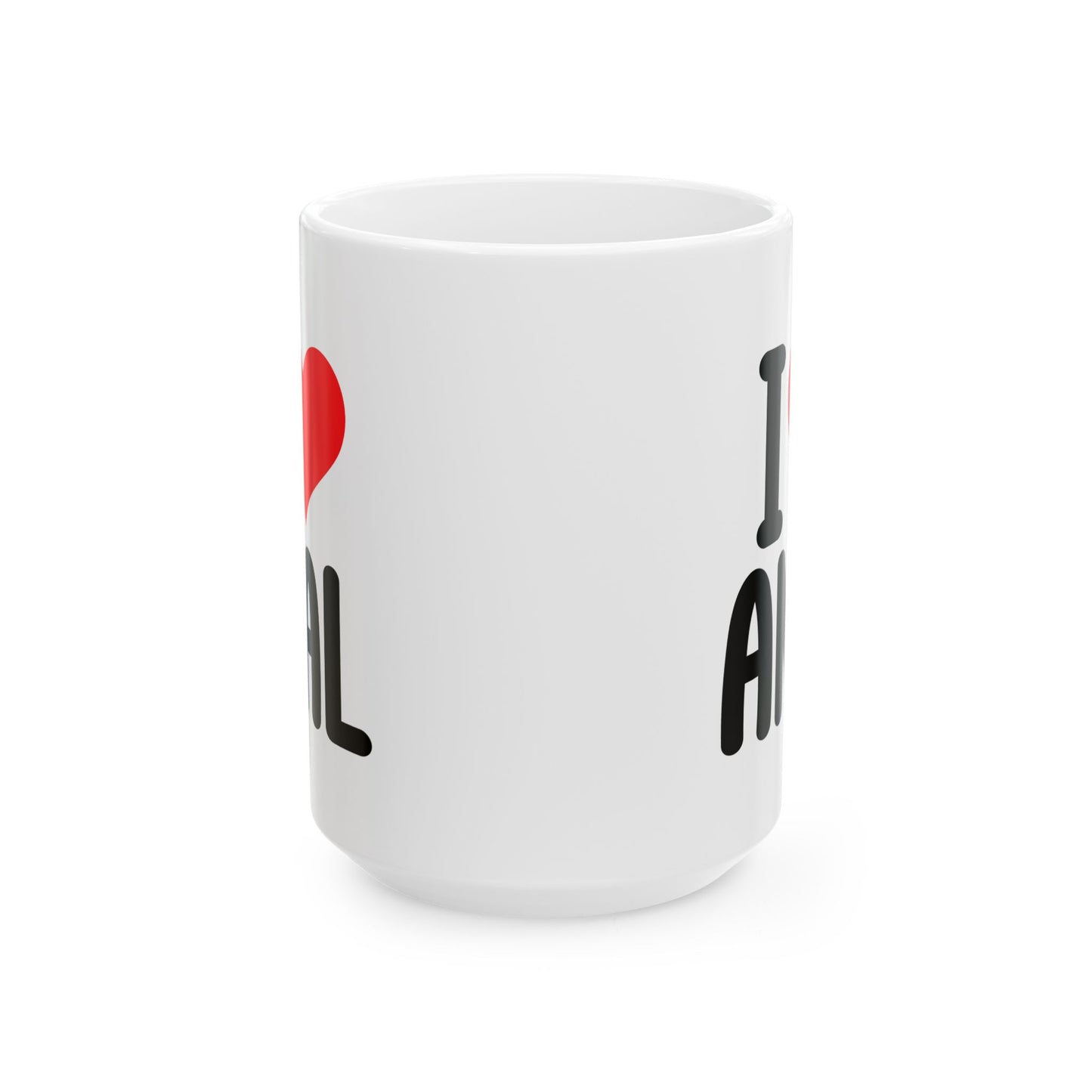 Adult Mug - I Love Anal