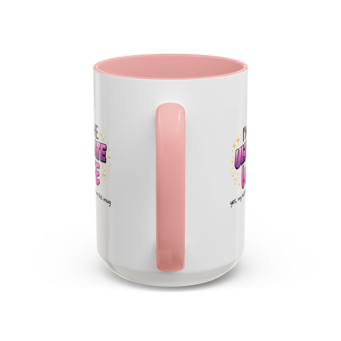 Anniversary Mug - I'm The Ultimate Wife