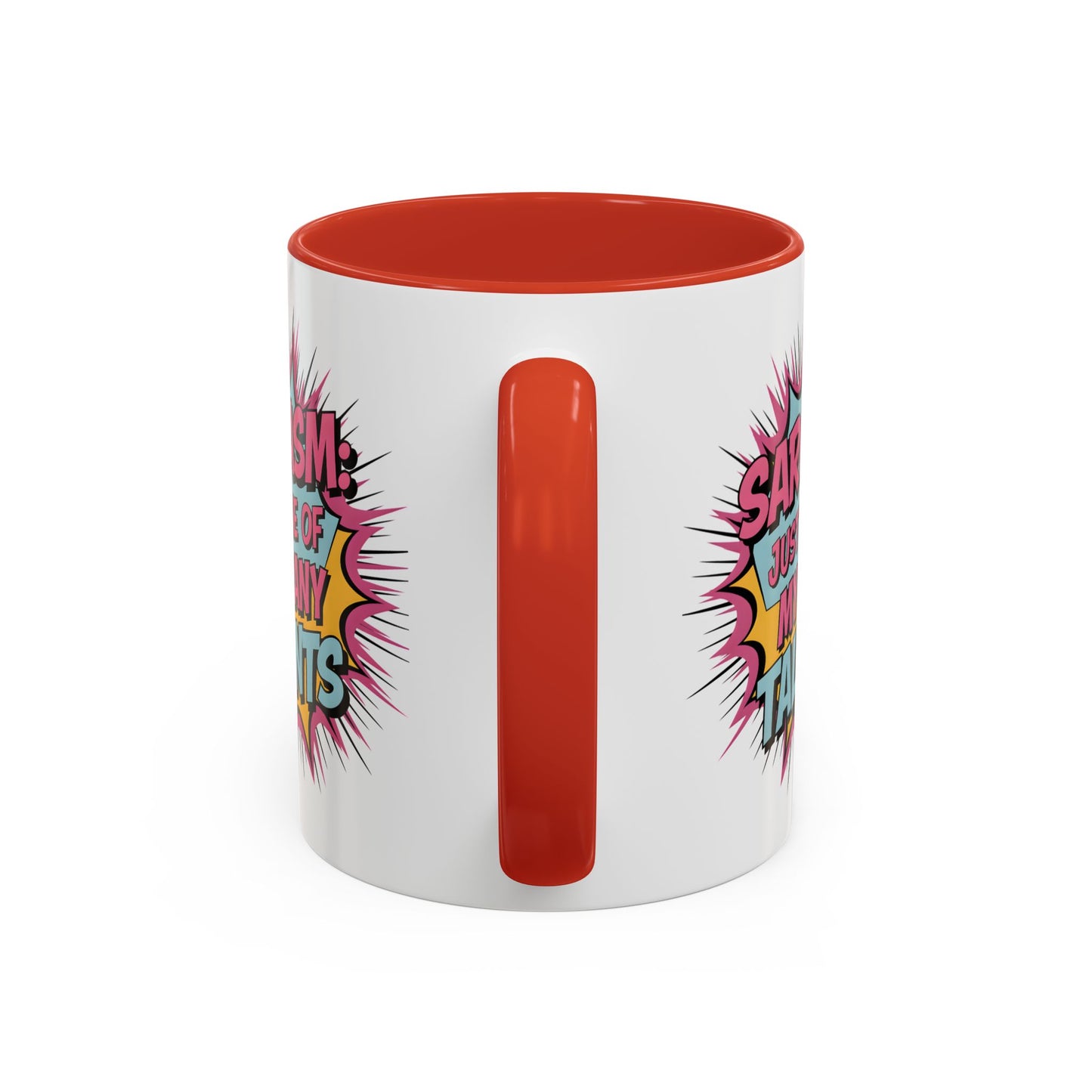 Humor Mug - Sarcasm Just One of My Many Talents