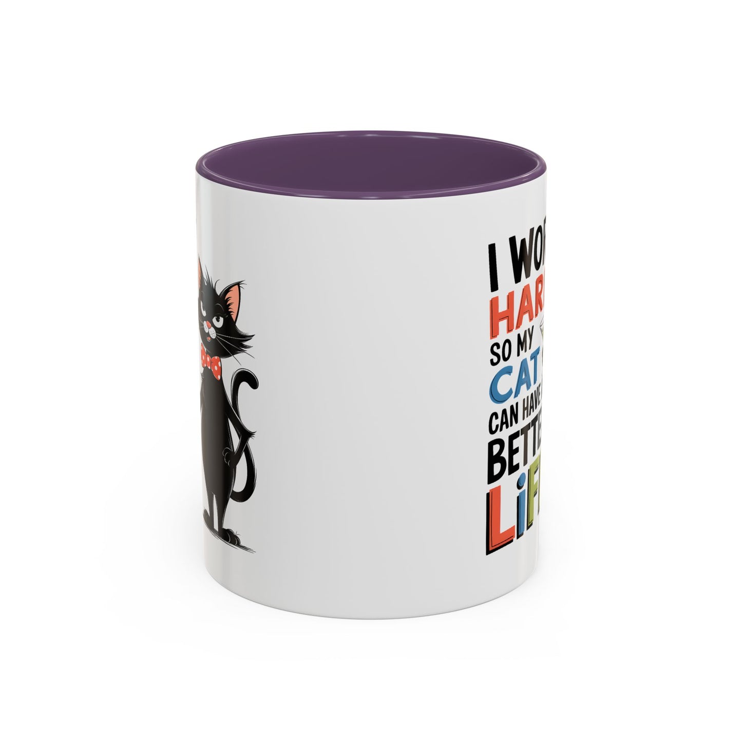 Humor Mug - I Work Hard So My Cat