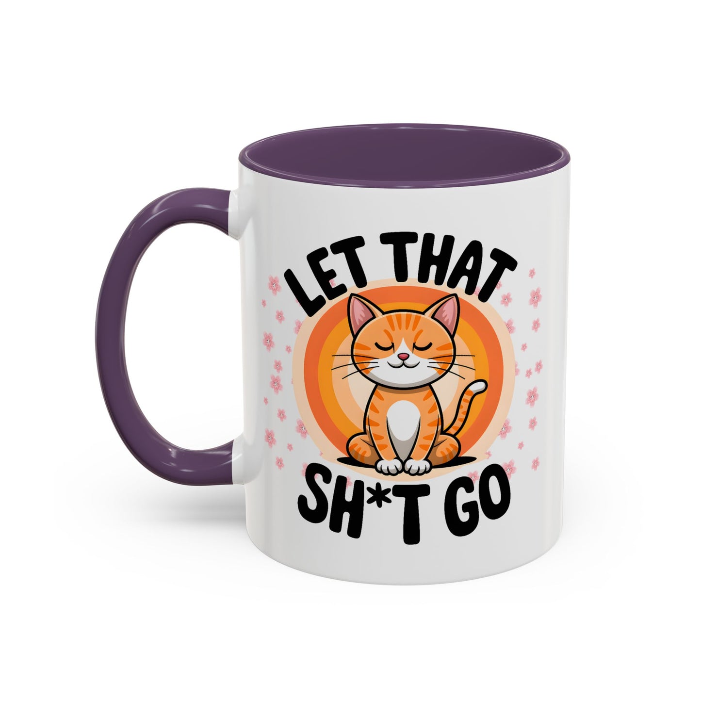 Humor Mug - Let That Sh*t Go