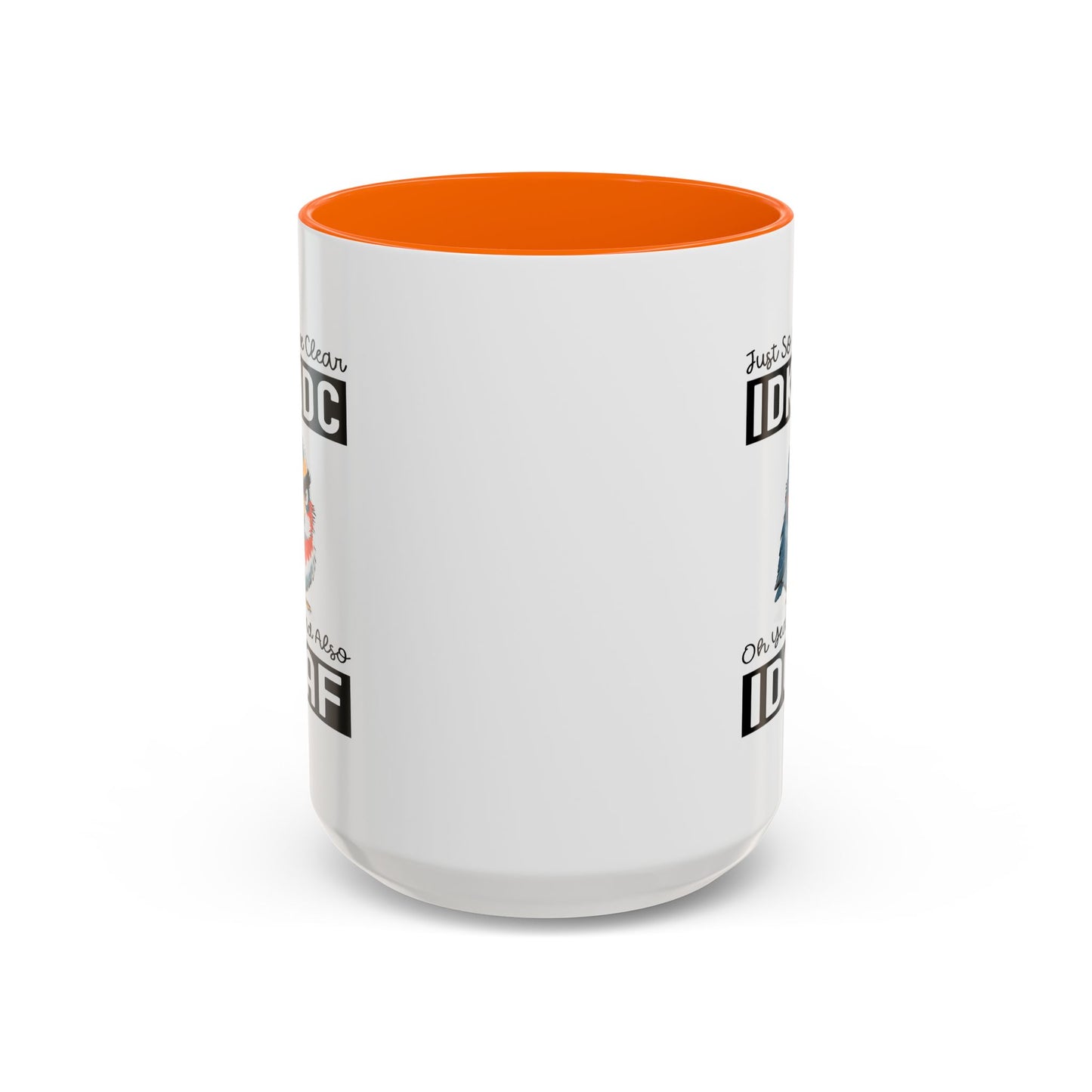 Humor Mug - Just So We're Clear