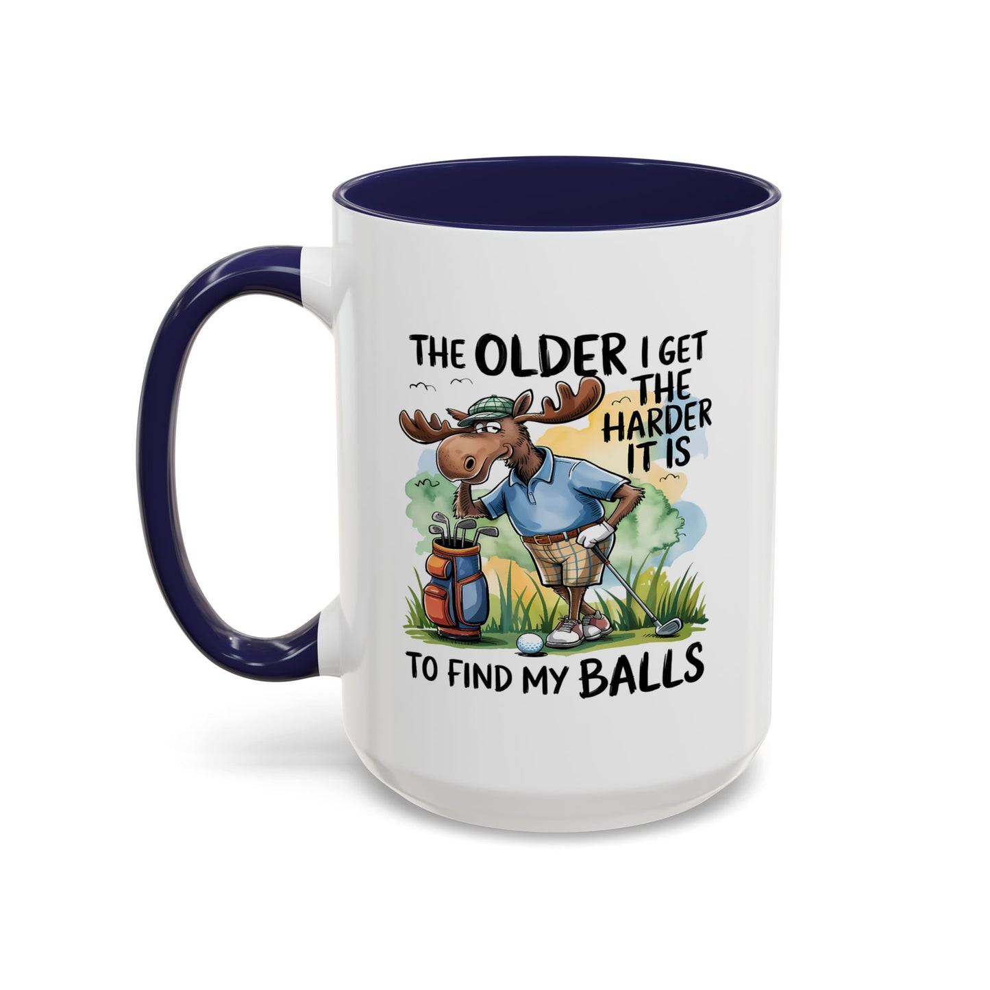 Humor Mug - The Older I Get