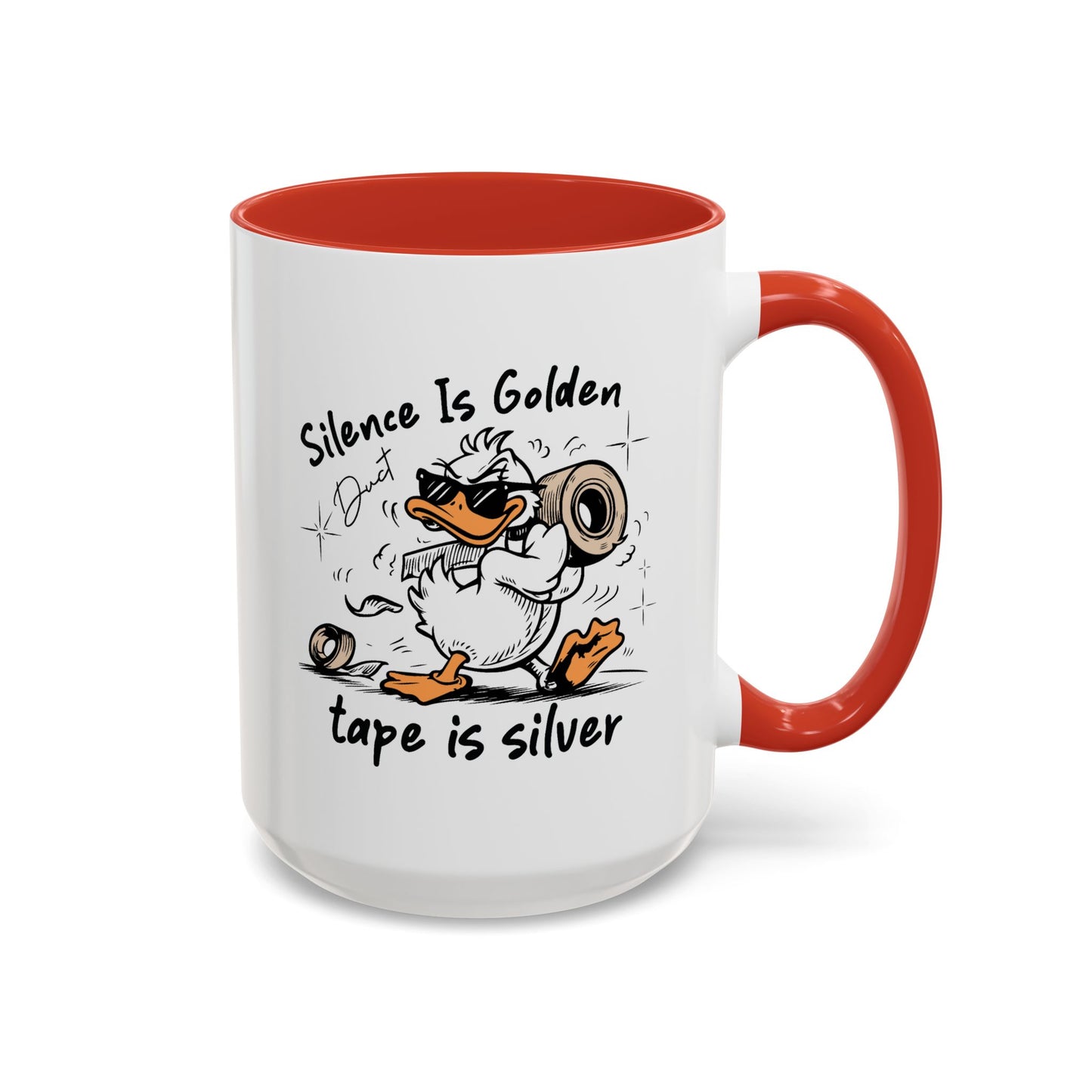 Humor Mug - Silence is Golden Duct Tape is Silver