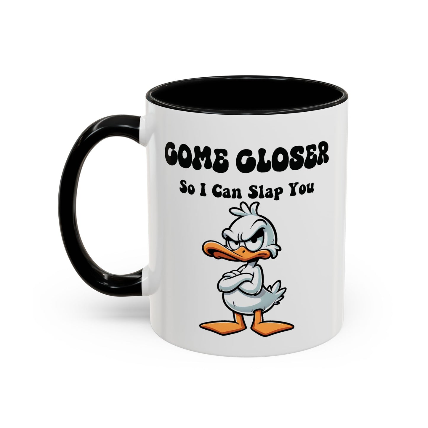 Office Mug - Come Closer