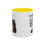 Humor Mug - I Am Not Arguing