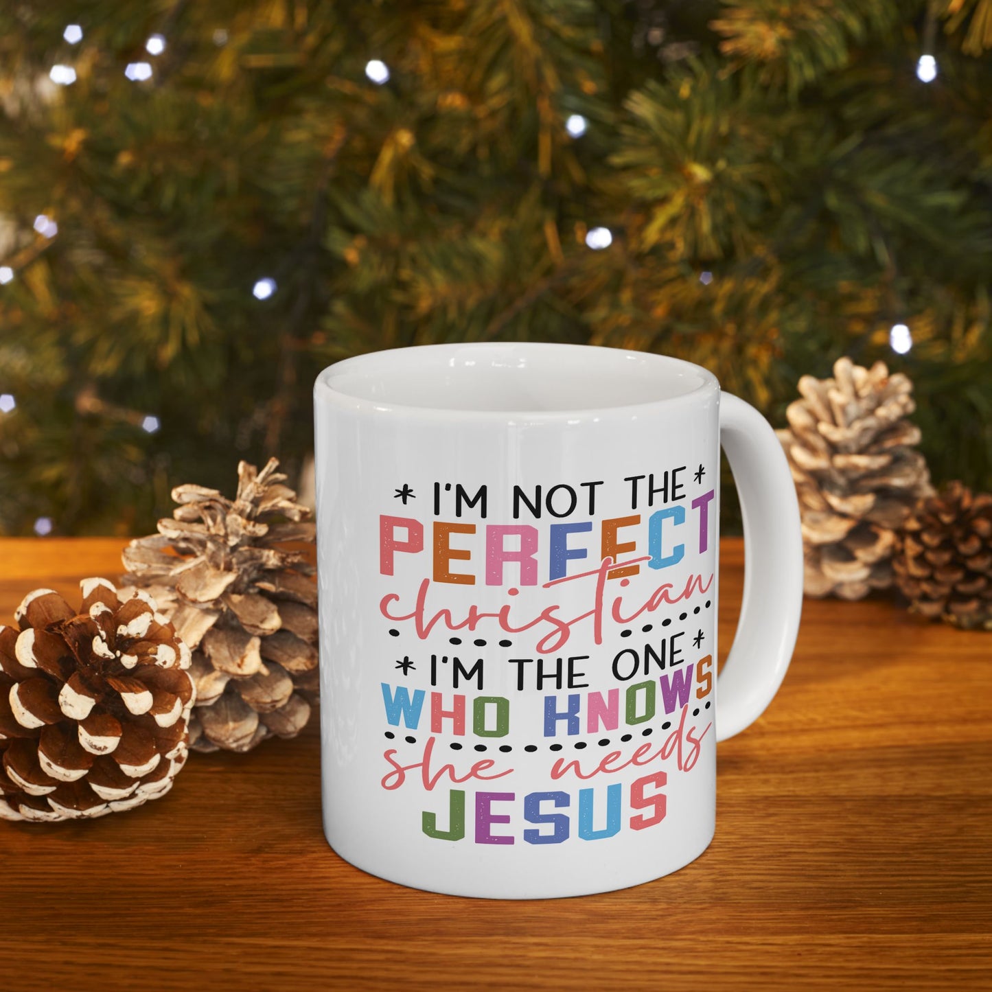 Religious Mug - I'm Not The Perfect