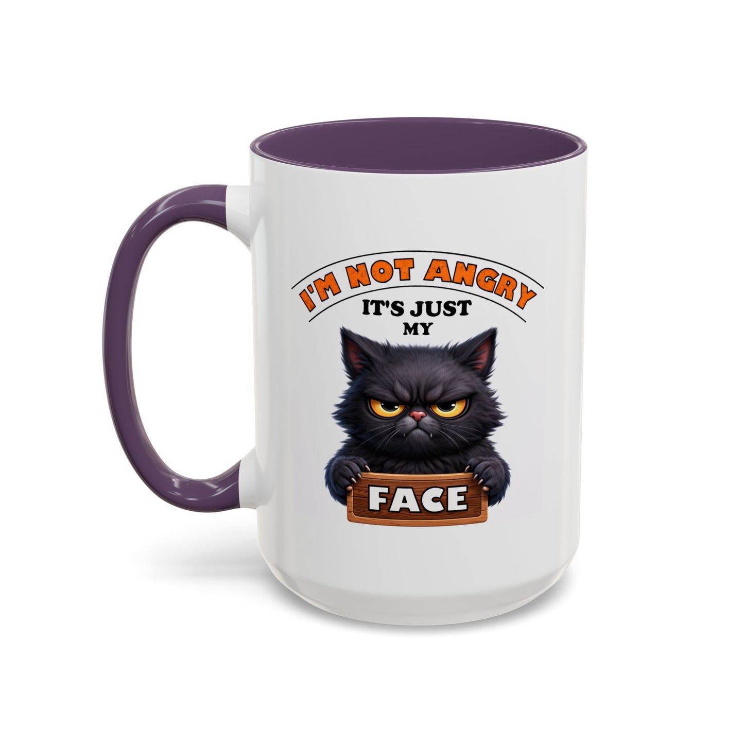 Humor Mug - I'm Not Angry It's Just My Face
