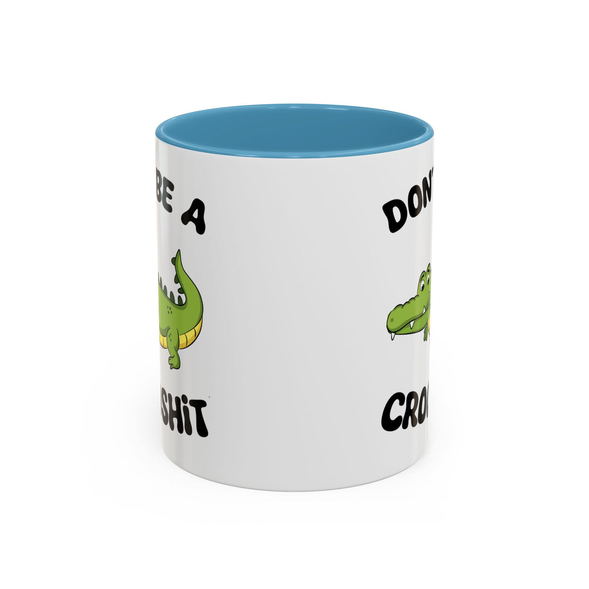 Adult Mug - Don't Be A Crocoshit