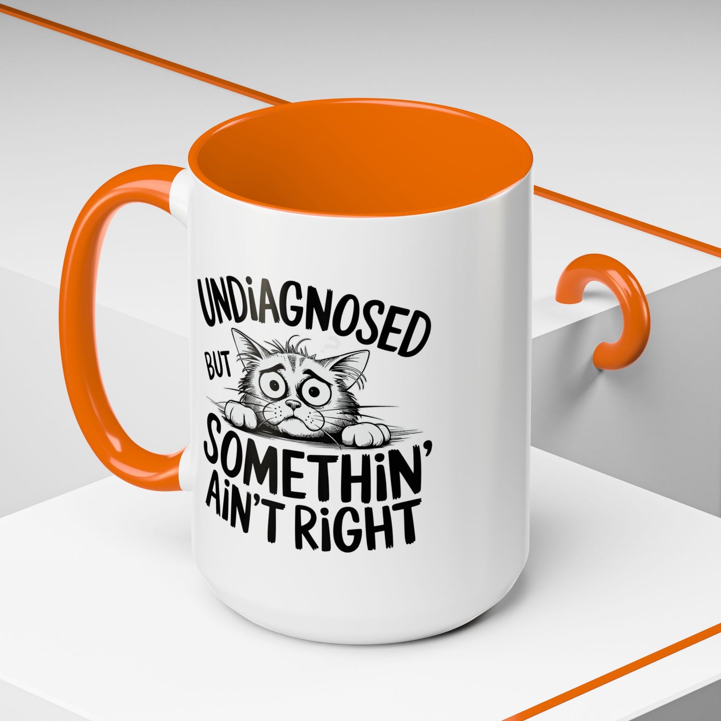 Animal Mug - Undiagnosed But Somethin' Ain't Right