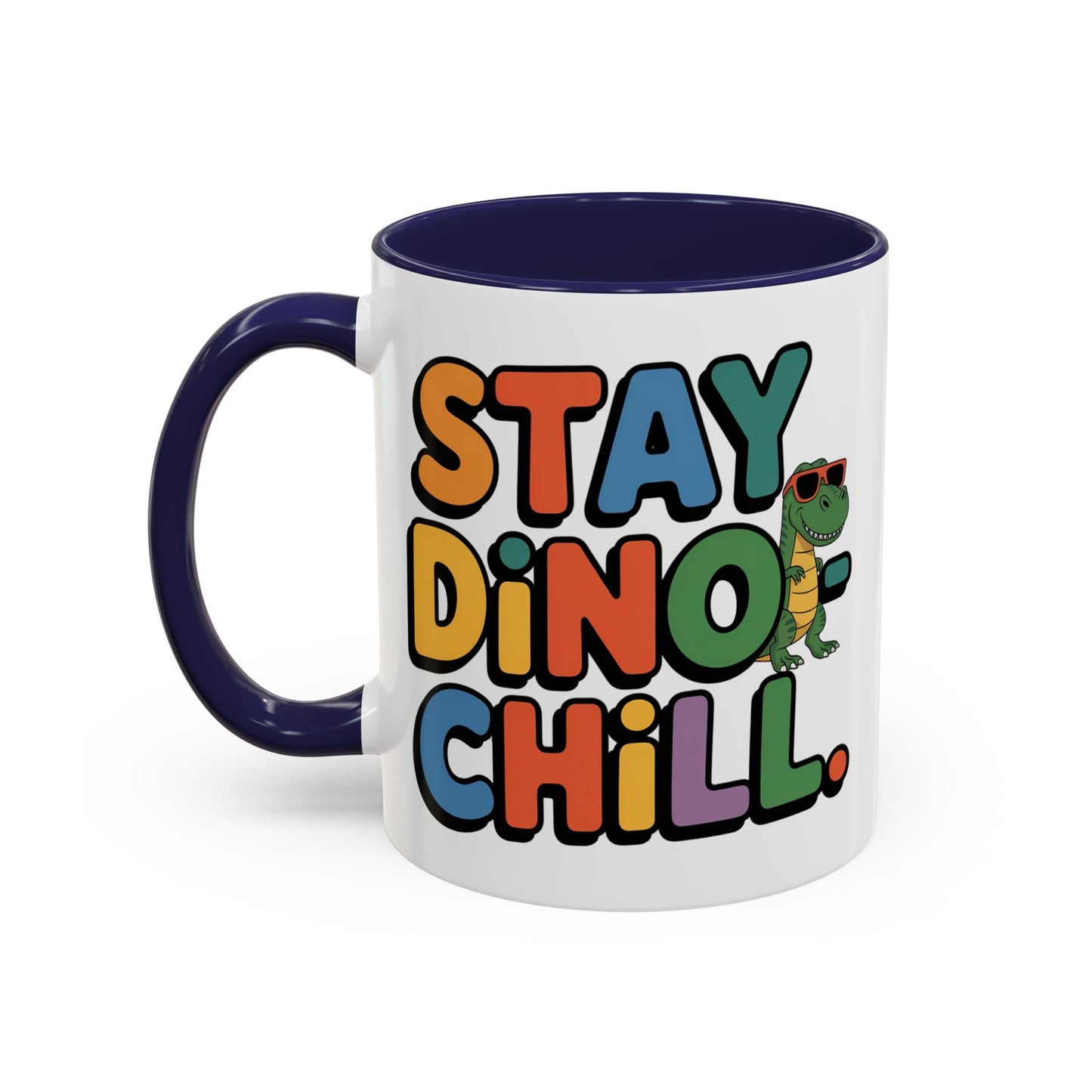 Humor mug - Stay Dino Chill