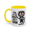 Humor Mug - Yes I am as Crazy