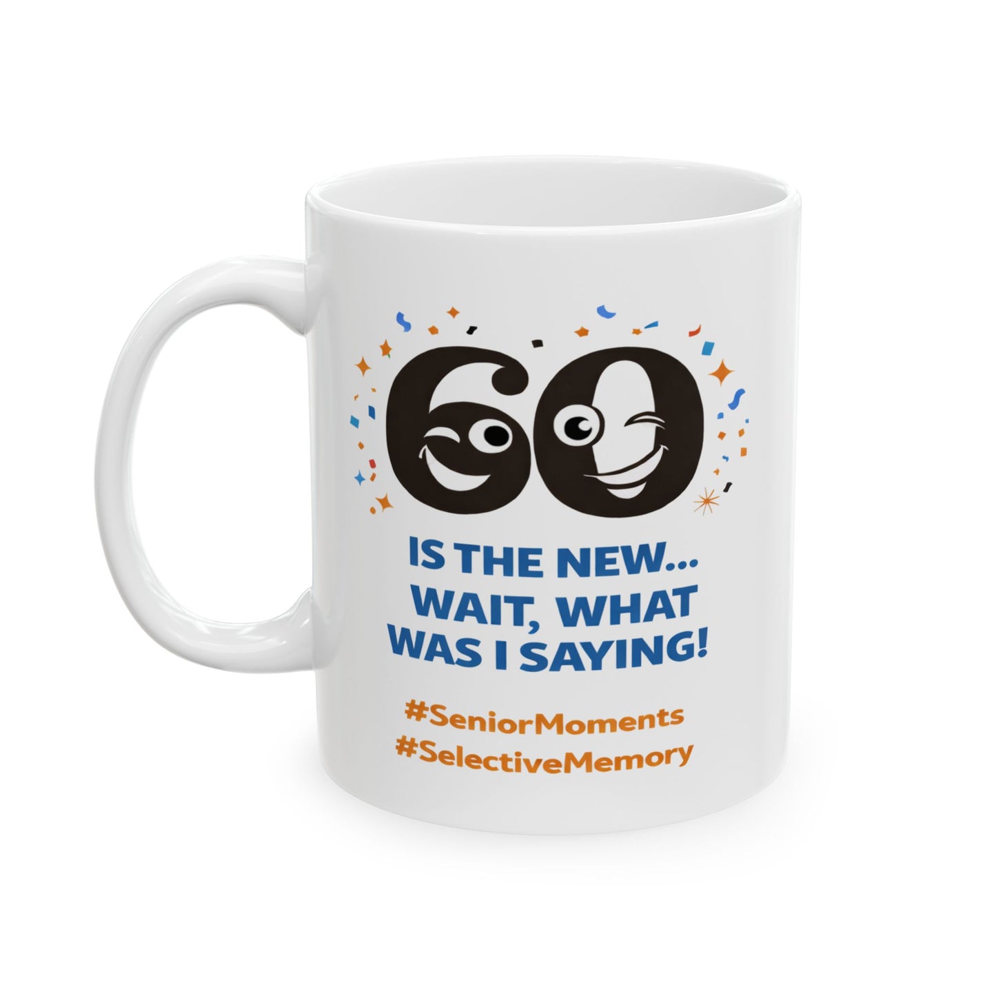 Birthday Mug - 60 Is The New
