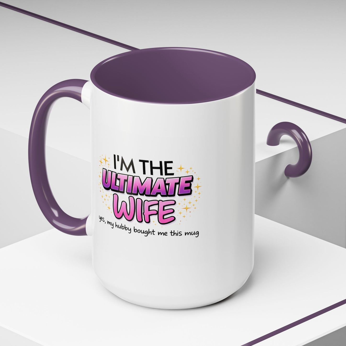 Anniversary Mug - I'm The Ultimate Wife