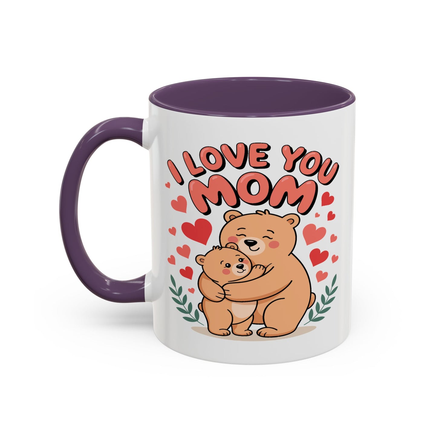 Mother's Day Mug - I Love You Mom Bear