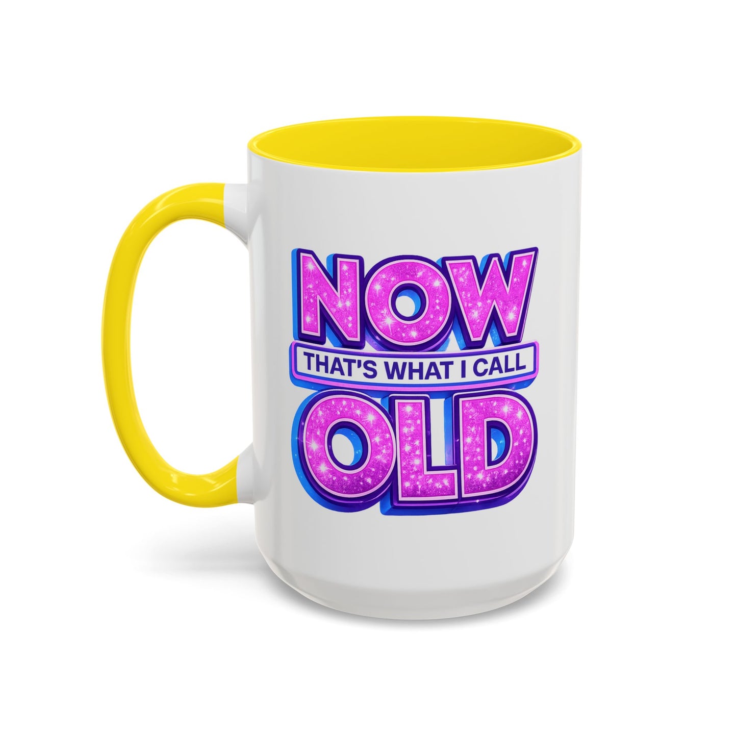 Birthday Mug - Now That's What I Call Old