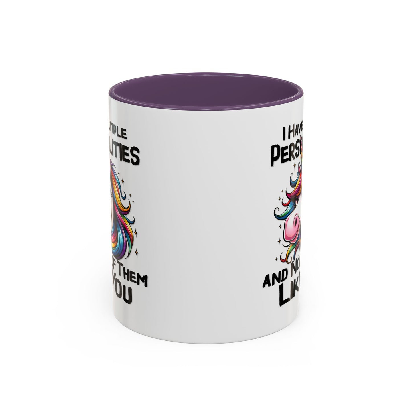 Humor Mug - I Have Multiple Personalities