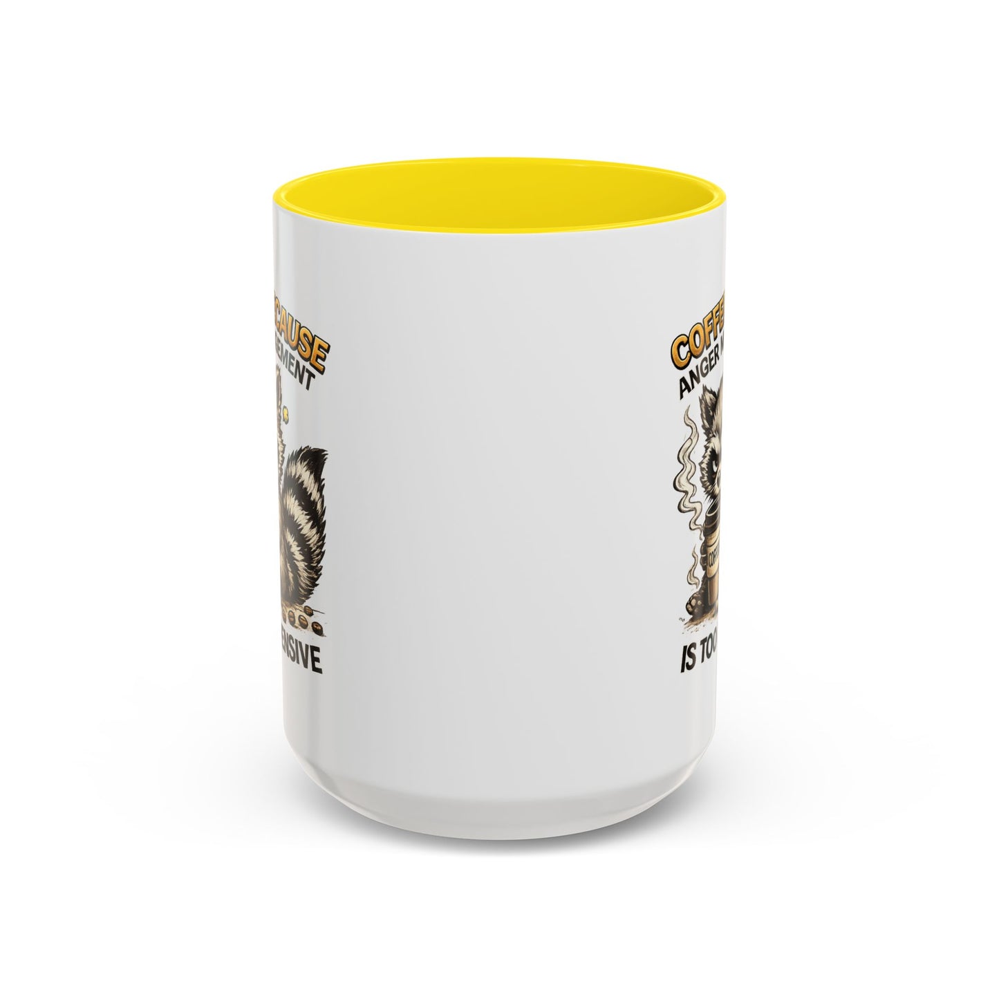 Humor Mug -  Coffee Because Anger