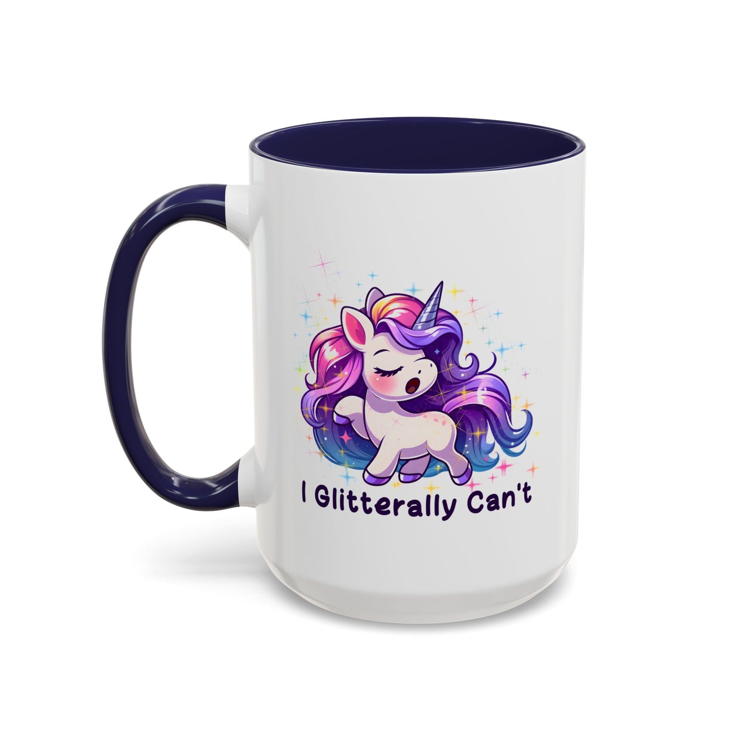 Humor Mug - I Glitterally Can't