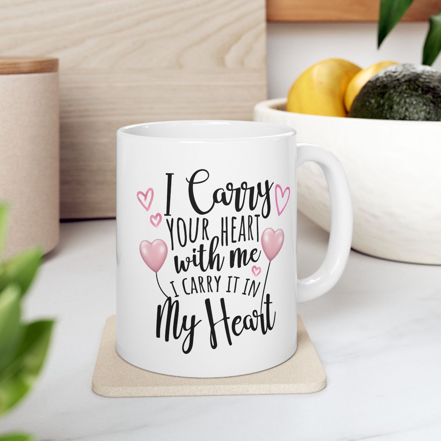 Valentine's Day Mug - I Carry Your Heart