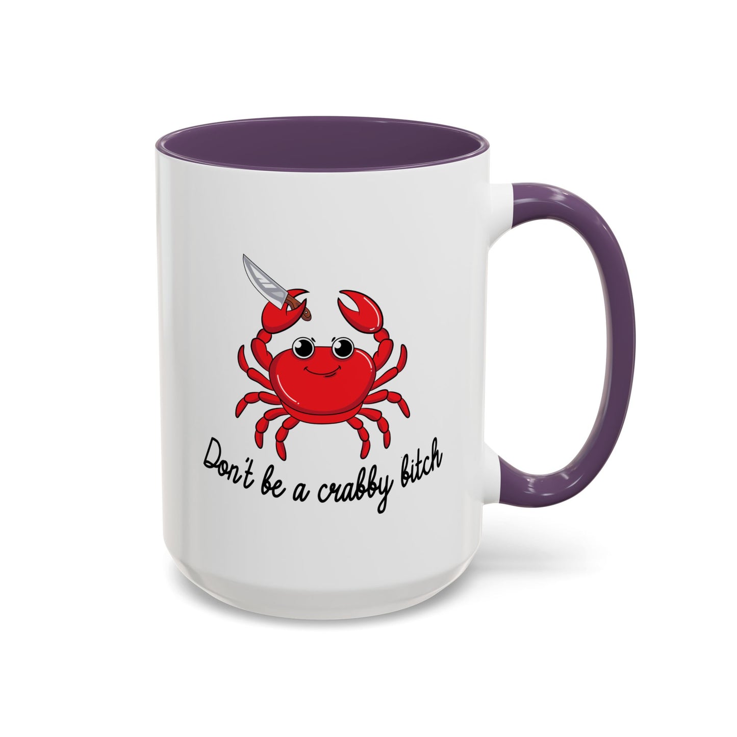 Adult Mug - Don't Be A Crabby Bitch