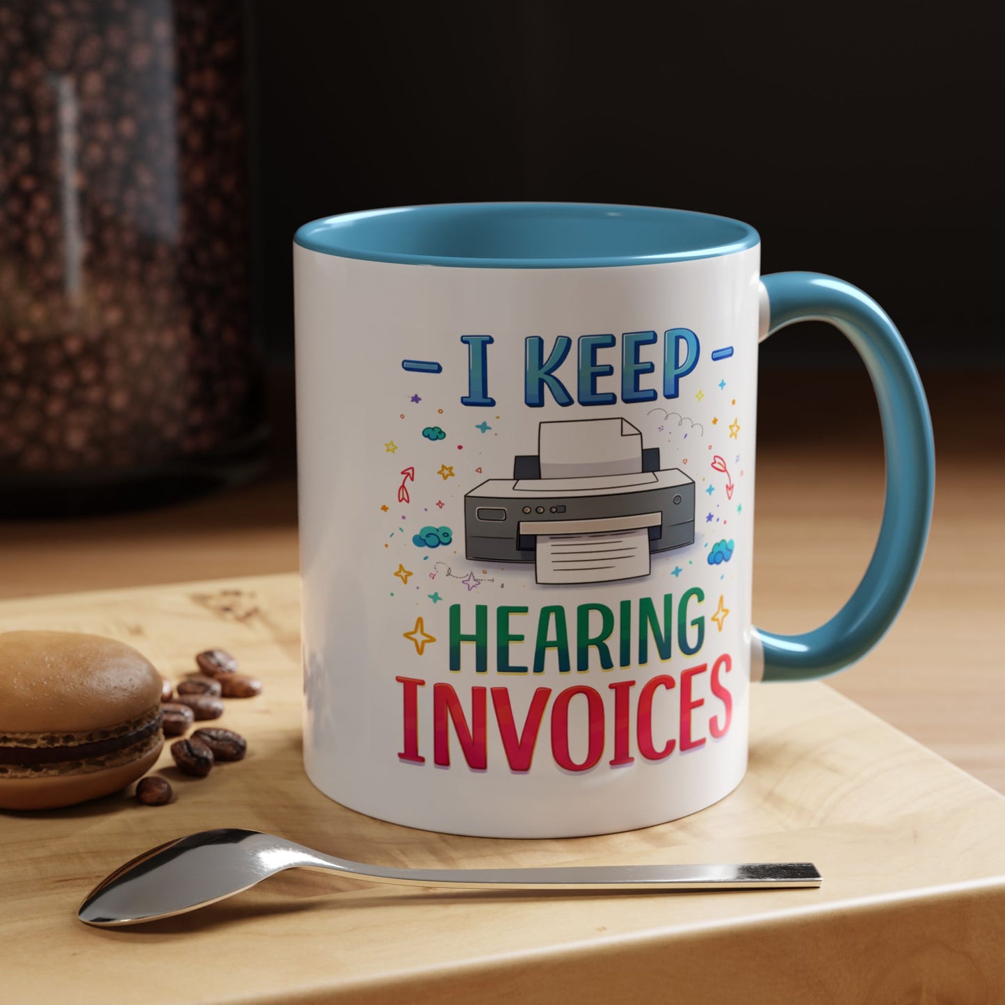 Office Mug - I Keep Hearing Invoices