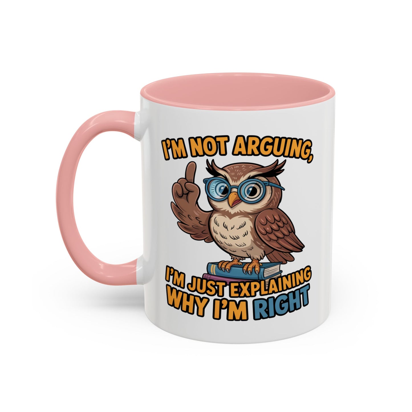 Office Mug - I'm Not Arguing