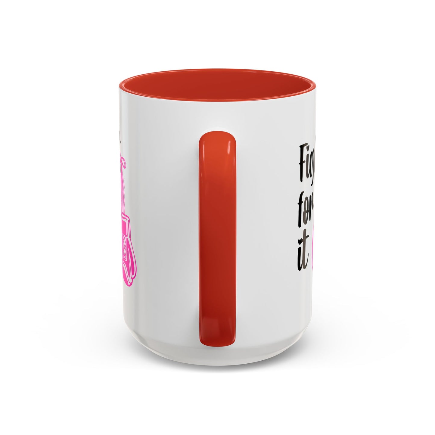 Support Mug - Fight For It