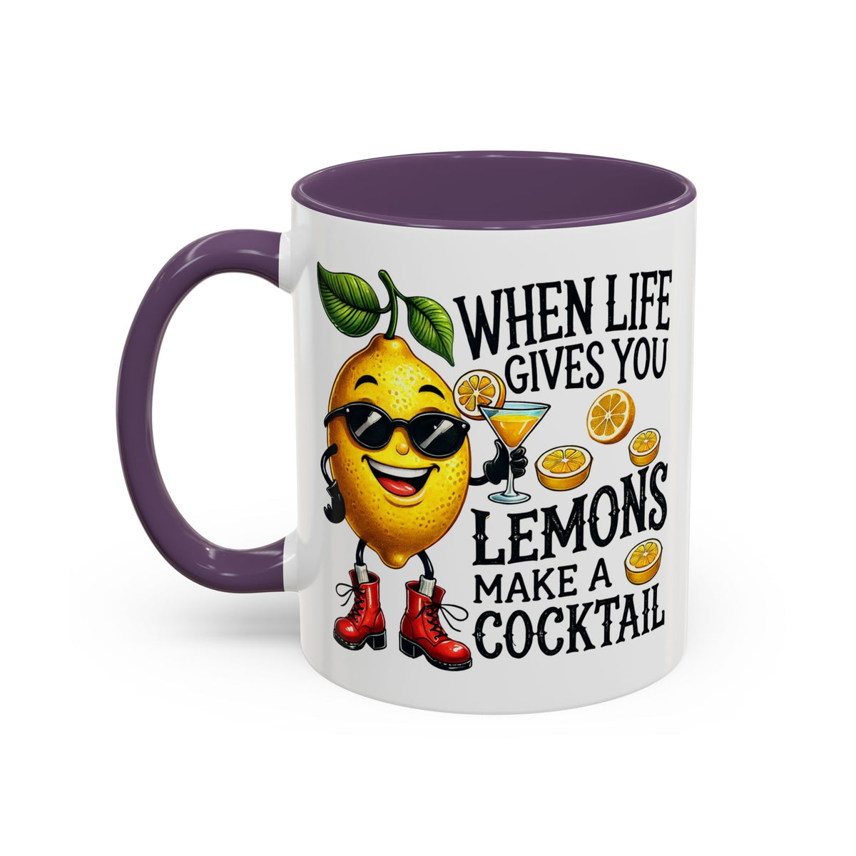 Humor Mug - When Life Gives You Lemons