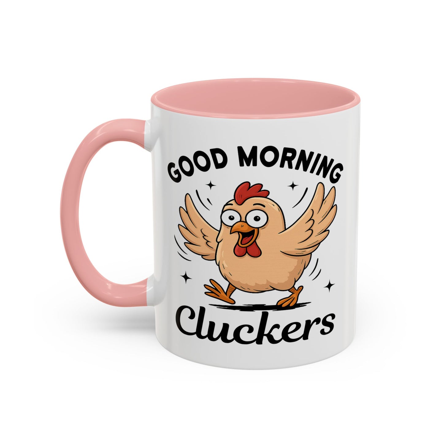Humor Mug - Good Morning Cluckers